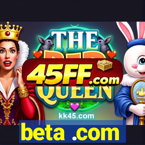 beta .com